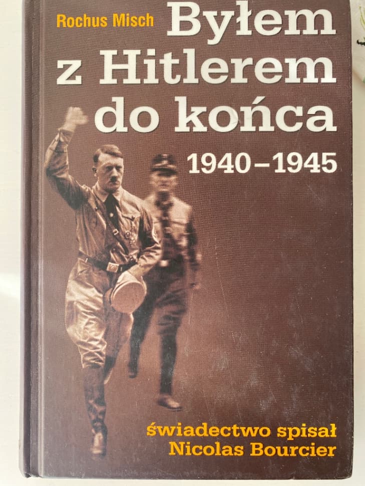 Byłem z Hitlerem do końca